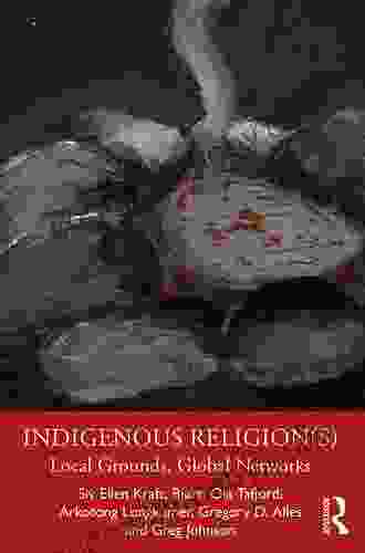 Indigenous Religion(s): Local Grounds Global Networks