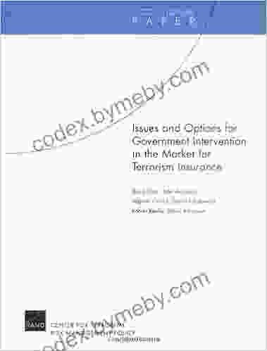 Issues and Options for Goverment Intervention in the Market for Terrorism Insurance (Occasional Papers)