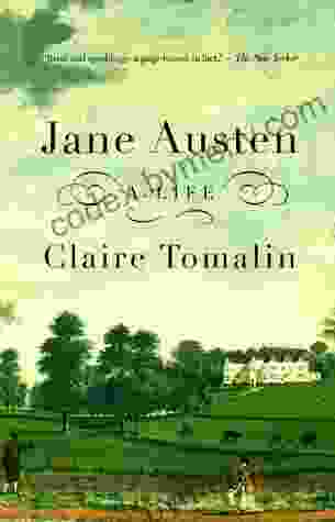 Jane Austen: A Life Claire Tomalin