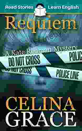 Requiem: CEFR Level A2+ (ELT Graded Reader): A Kate Redman Mystery: 2 (The Kate Redman Mysteries (ELT Graded Readers))