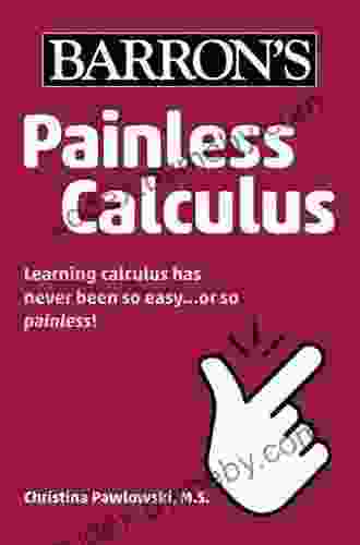 Painless Calculus (Barron S Painless) Christina Pawlowski