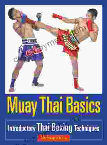 Muay Thai Basics: Introductory Thai Boxing Techniques