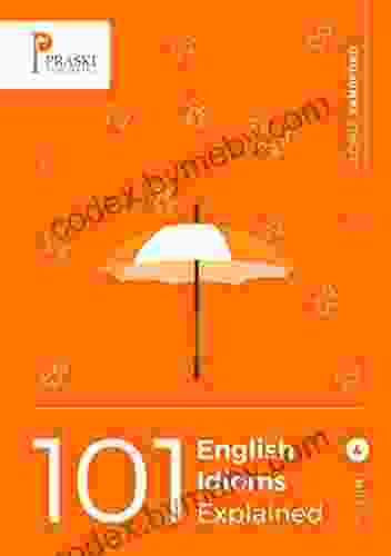 101 English Idioms Explained Volume 4