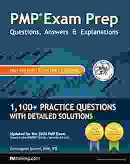 PMP Exam Prep: Questions Answers Explanations: 1000+ Practice Questions With Detailed Solutions