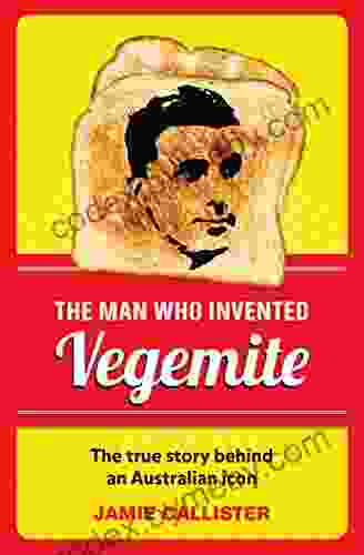 The Man Who Invented Vegemite