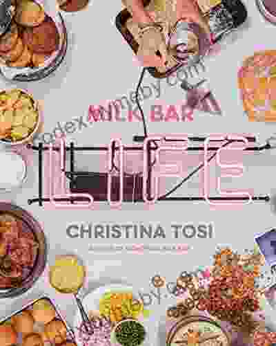 Milk Bar Life: Recipes Stories: A Cookbook