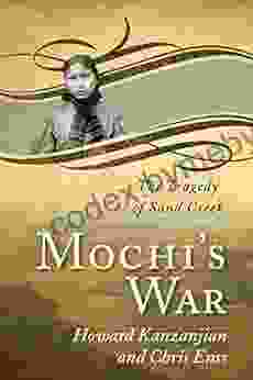 Mochi S War: The Tragedy Of Sand Creek