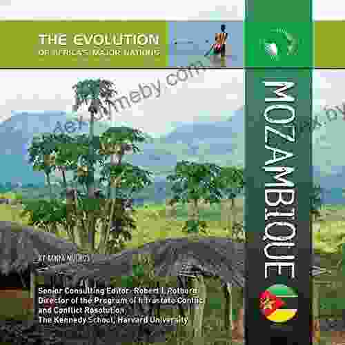 Mozambique (The Evolution Of Africa S Major Nations)