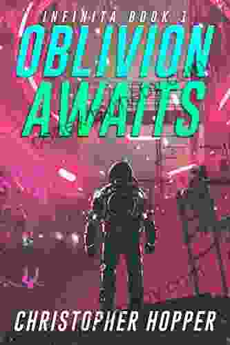 Oblivion Awaits (Infinita 1) Christopher Hopper