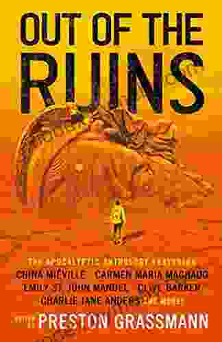 Out Of The Ruins: The Apocalyptic Anthology