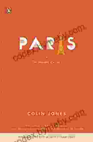 Paris: The Biography Of A City