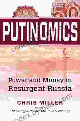 Putinomics: Power And Money In Resurgent Russia