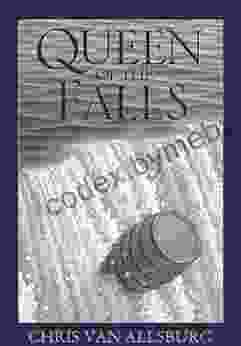 Queen Of The Falls Chris Van Allsburg