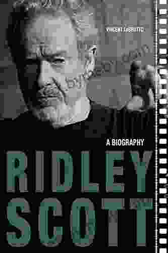 Ridley Scott: A Biography (Screen Classics)