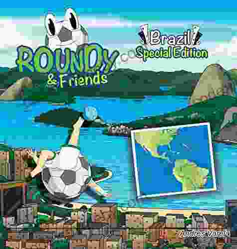 Roundy and Friends Brazil