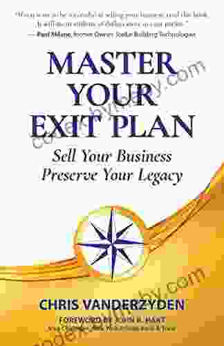 Master Your Exit Plan: Sell Your Business Preserve Your Legacy