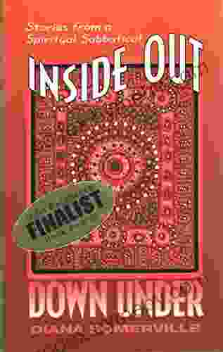 Inside Out Down Under: Stories From A Spiritual Sabbatical