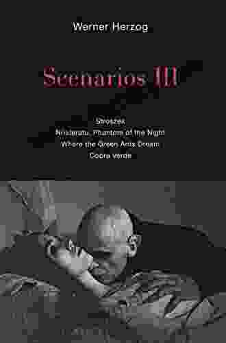 Scenarios III: Stroszek Nosferatu Phantom Of The Night Where The Green Ants Dream Cobra Verde