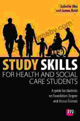 Study Skills For Health And Social Care Students (SAGE Study Skills Series)