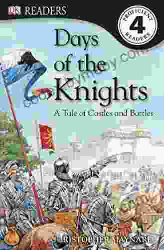 DK Readers L4: Days of the Knights: A Tale of Castles and Battles (DK Readers Level 4)