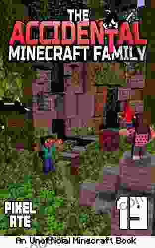 The Accidental Minecraft Family: 19