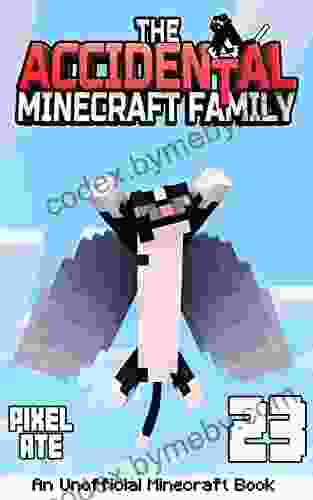 The Accidental Minecraft Family: 23