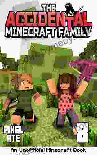 The Accidental Minecraft Family: 8