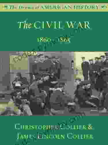 The Civil War (The Drama Of American History Series)