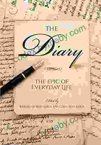 The Diary: The Epic Of Everyday Life