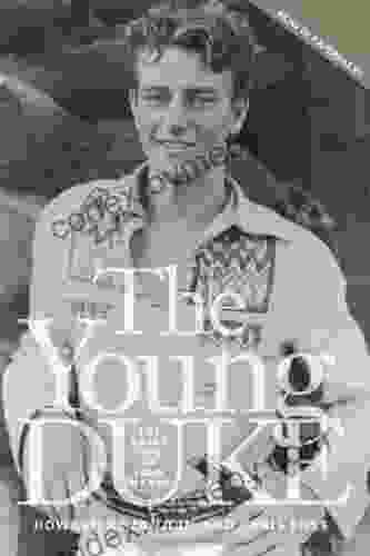 The Young Duke: The Early Life of John Wayne