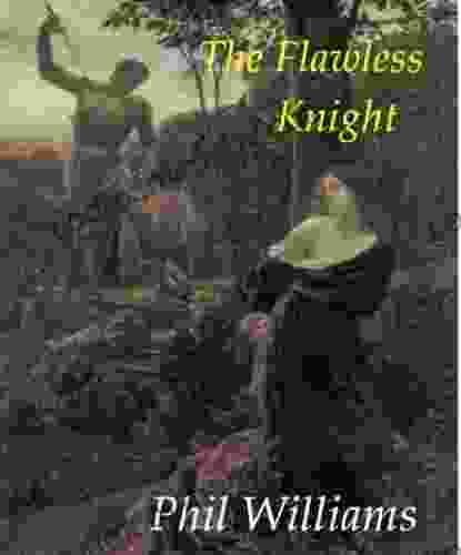 The Flawless Knight (The Warriors of Camelot Odyssey 2)