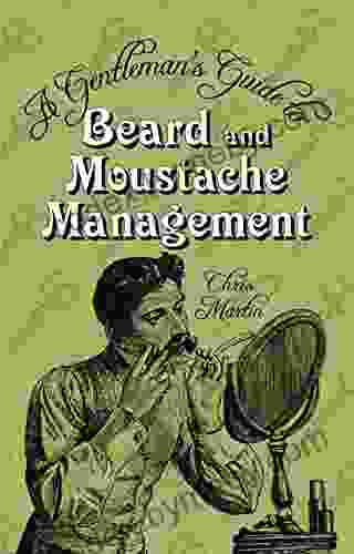 Gentleman S Guide To Beard And Moustache Management