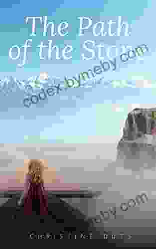 The Path Of The Stone (The Stone Series)