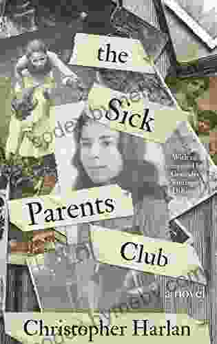 The Sick Parents Club: A Novel