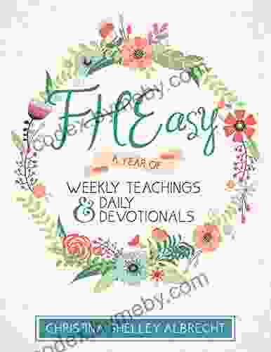 FHEasy: A Year Of Weekly Teachings And Daily Devotionals