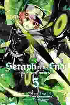 Seraph of the End Vol 5: Vampire Reign