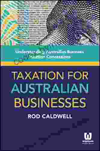 Taxation For Australian Businesses: Understanding Australian Business Taxation Concessions