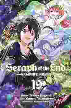 Seraph Of The End Vol 19: Vampire Reign