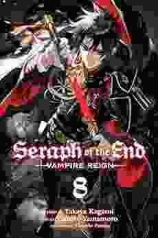 Seraph of the End Vol 8: Vampire Reign