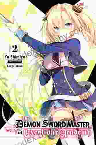 The Demon Sword Master of Excalibur Academy Vol 2 (light novel) (The Demon Sword Master of Excalibur Academy (light novel))