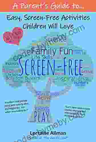 A Parent S Guide To Easy Screen Free Activities Children Will Love