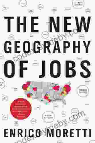 The New Geography Of Jobs