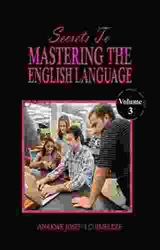 Secrets to mastering the English language (Volume 3)