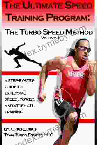 The Ultimate Speed Training Program: The Turbo Speed Method