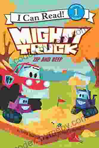 Mighty Truck: Zip And Beep (I Can Read Level 1)