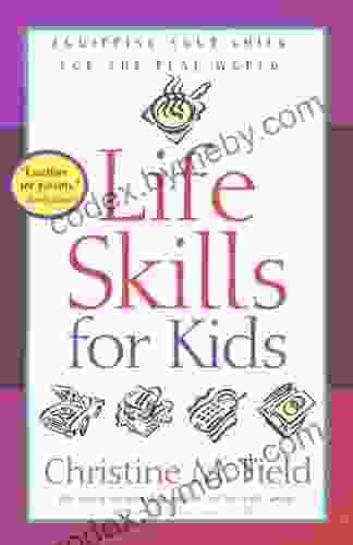 Life Skills For Kids: Equipping Your Child For The Real World