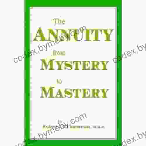 THE ANNUITY FROM MYSTERY TO MASTERY