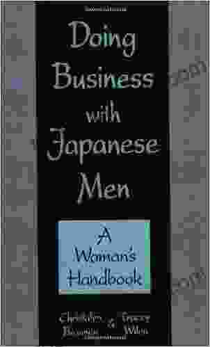 Doing Business With Japanese Men: A Woman S Handbook