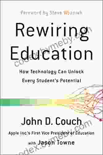 Rewiring Education: How Technology Can Unlock Every Student S Potential