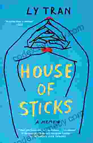 House Of Sticks: A Memoir